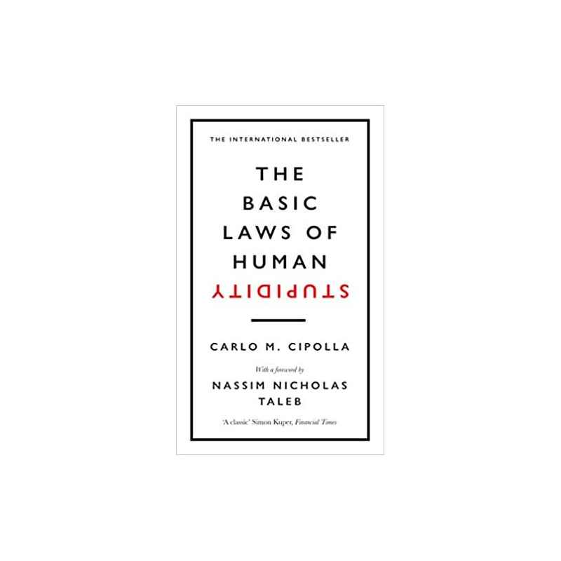 The Basic Laws of Human Stupidity de Carlo M. Cipolla9780753554838