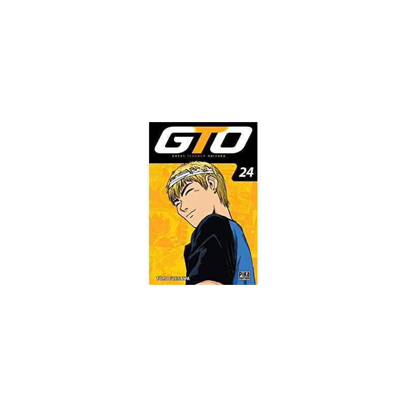 GTO T24 : Great Teacher Onizuka9782811641641