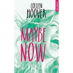 Maybe now de Colleen Hoover( francais )9782755686241