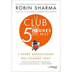Le Club des 5 heures du mat' - L'heure merveilleuse qui change tout de Robin shilp Sharma et Stephanie Chaut