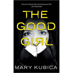 The Good Girl de Mary Kubica9781848453111