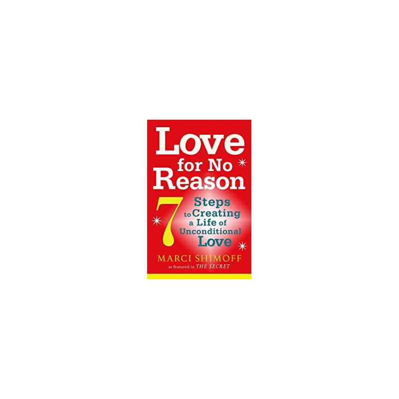 Love For No Reason MARCI SHIMOFF9781847377692