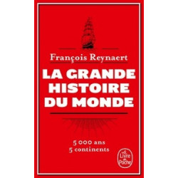 La grande histoire du monde. François Reynaert