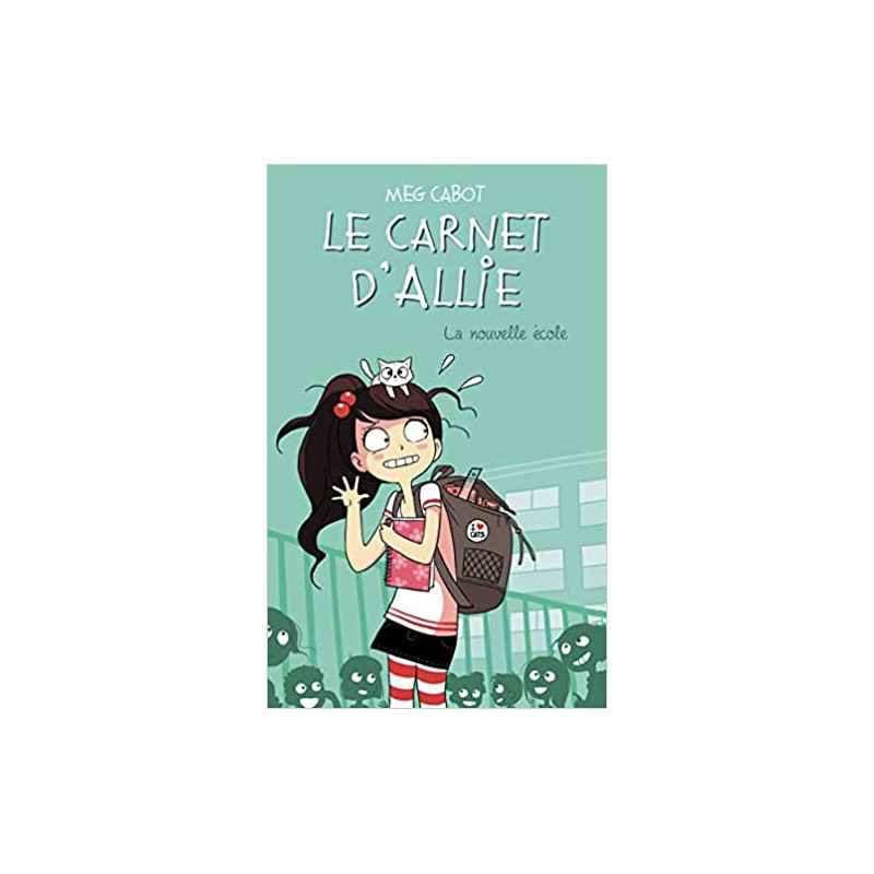 Le Carnet d'Allie - La nouvelle école9782012015661