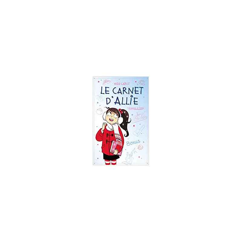 Le carnet d'Allie - Vacances à Paris - Bonus9782016270264