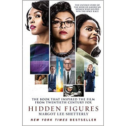 Hidden Figures : The Untold Story of the African American Women Who Helped Win the Space de Margot Lee Shetterly