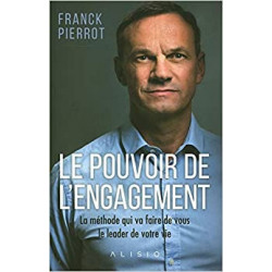 Le pouvoir de l'engagement -Franck Pierrot9782379351235