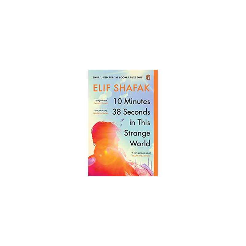 10 Minutes 38 Seconds in this Strange World- Elif Shafak
