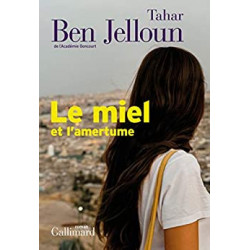 Le miel et l'amertume - Tahar Ben Jelloun9782072928864