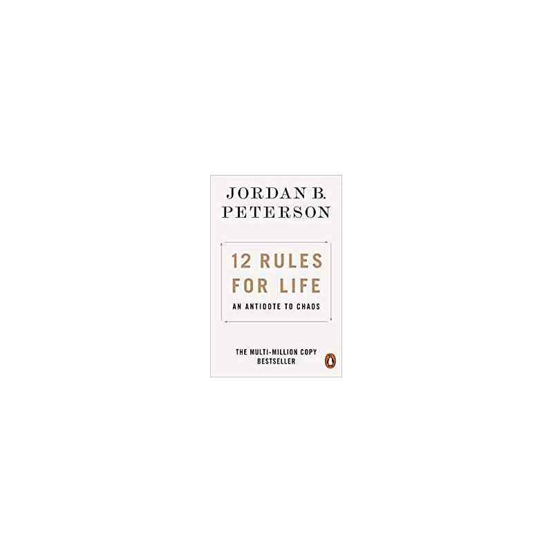 12 Rules for Life: An Antidote to Chaos Paperback –Jordan B. Peterson