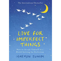 Love for Imperfect Things- de Haemin Sunim9780241331125