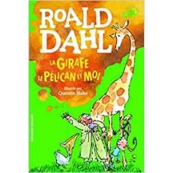 La girafe, le pélican et moi de Roald Dahl9782075101035