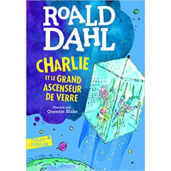 Charlie et le grand ascenseur de verre de Roald Dahl