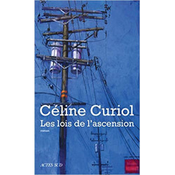 Les lois de l'ascension - Céline Curiol9782330143848