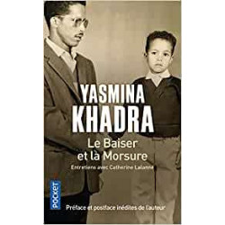 Le Baiser et la Morsure - Yasmina KHADRA