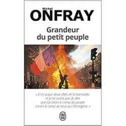 Grandeur du petit peuple - Michel Onfray