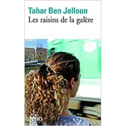 Les raisins de la galère - Tahar Ben Jelloun