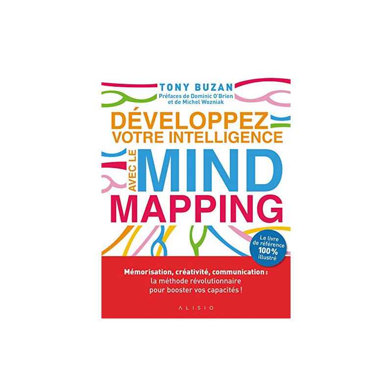 Développez votre intelligence avec le Mind Mapping de Tony Buzan