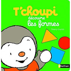 T'choupi découvre les formes - Thierry Courtin9782092545478