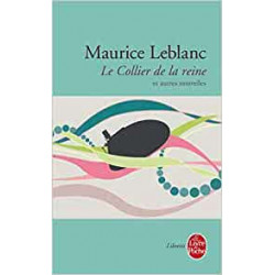 Le Collier de la reine et autres nouvelles - Maurice Leblanc9782253082682