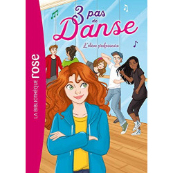 3 pas de danse 08 - L'élève professeure - Lisette Morival9782017128212