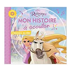 RAIPONCE - Mon Histoire à Écouter - L'histoire du film - Livre CD - Walt Disney9782014640465