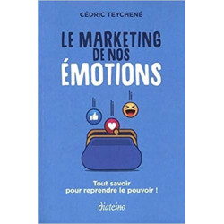 Le Marketing de nos émotions de Cédric Teychené
