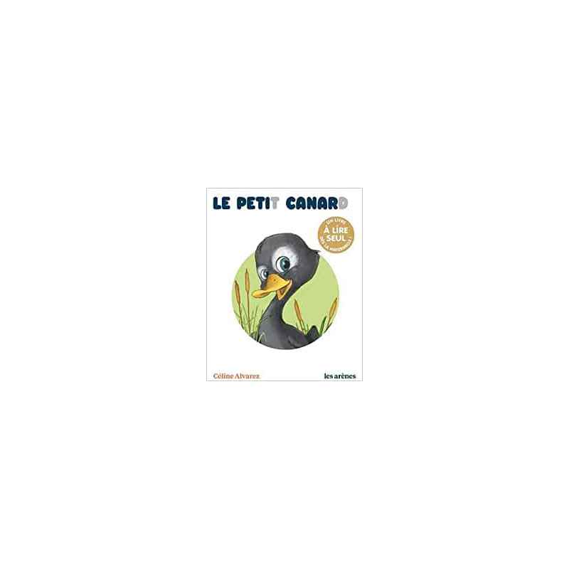Le Petit Canard - Les Lectures Naturelles - Celine Alvarez