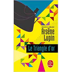 Arsène Lupin Le triangle d'or - Maurice Leblanc9782253006343