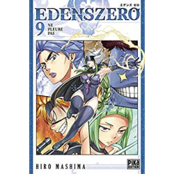 Edens Zero T09 : Ne pleure pas - Hiro Mashima