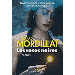 Les Roses noires - Gérard Mordillat9782226456564