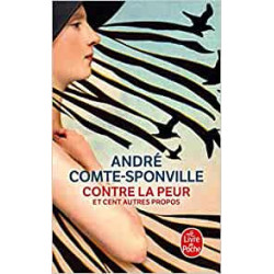 Contre la peur et cent autres propos - André Comte-Sponville