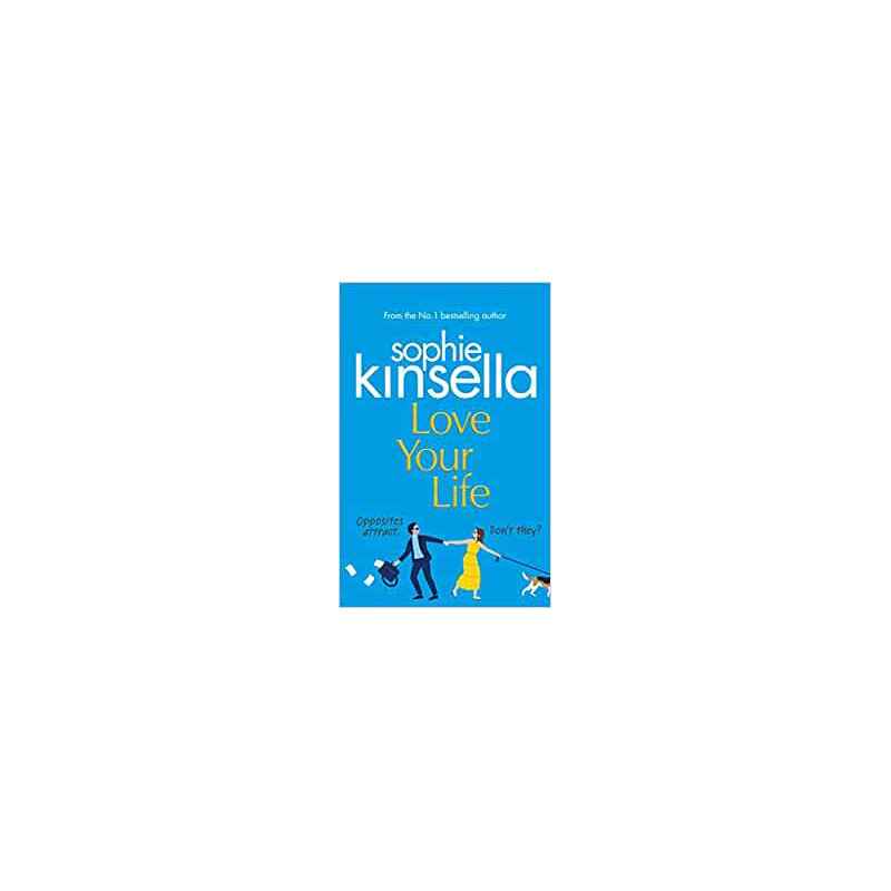 Love Your Life - Sophie Kinsella