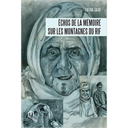 Echos de la Mémoire Sur les Montagnes du Rif - Fatiha Saidi