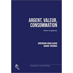 Argent, valeur, consommation : thEorie et application - Abdennabi Aboulaarab9789954106716