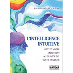L'intelligence intuitive - Emmanuel Piquemal