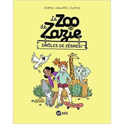 Le zoo de Zazie, Tome 01: Drôles de zèbres ! - Pierre OERTEL9782408016258