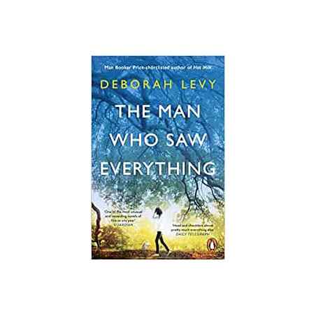 the man who saw everything deborah levy
