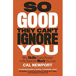 So Good They Can't Ignore You - Cal Newport9780349415864