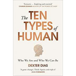 The Ten Types of Human - Dexter Dias9780099592549