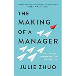 The Making of a Manager - Julie Zhuo