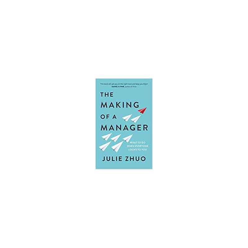 The Making of a Manager - Julie Zhuo9780753552896