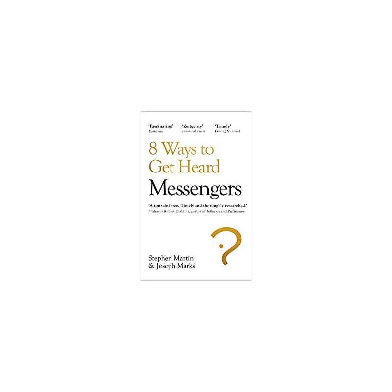 Messengers: 8 Ways to Get Heard - Stephen Martin