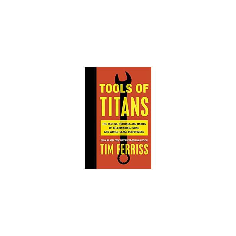 Tools of Titans - Timothy Ferriss9781785041273