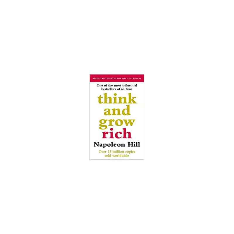 Think And Grow Rich - Napoleon Hill9780091900212
