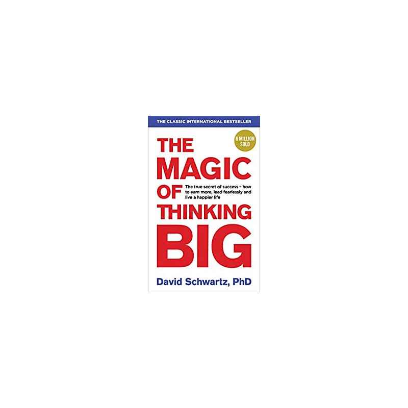 The Magic of Thinking Big - David Joseph Schwartz9781785040474