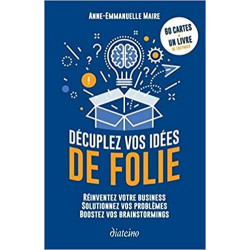 Décuplez Vos Idées de Folie de Anne-Emmanuelle Maire9782354564247
