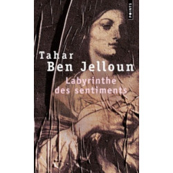 Tahar Ben Jelloun - Labyrinthe des sentiments.9782020407465