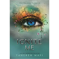 Ignite Me - Tahereh Mafi9781405291774