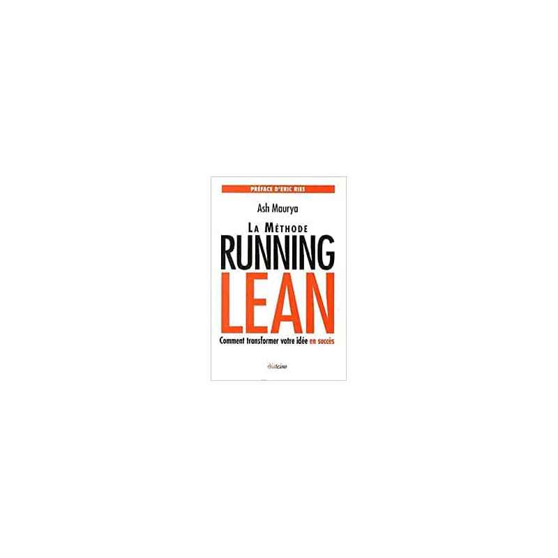 La méthode Running Lean - Ash Maurya